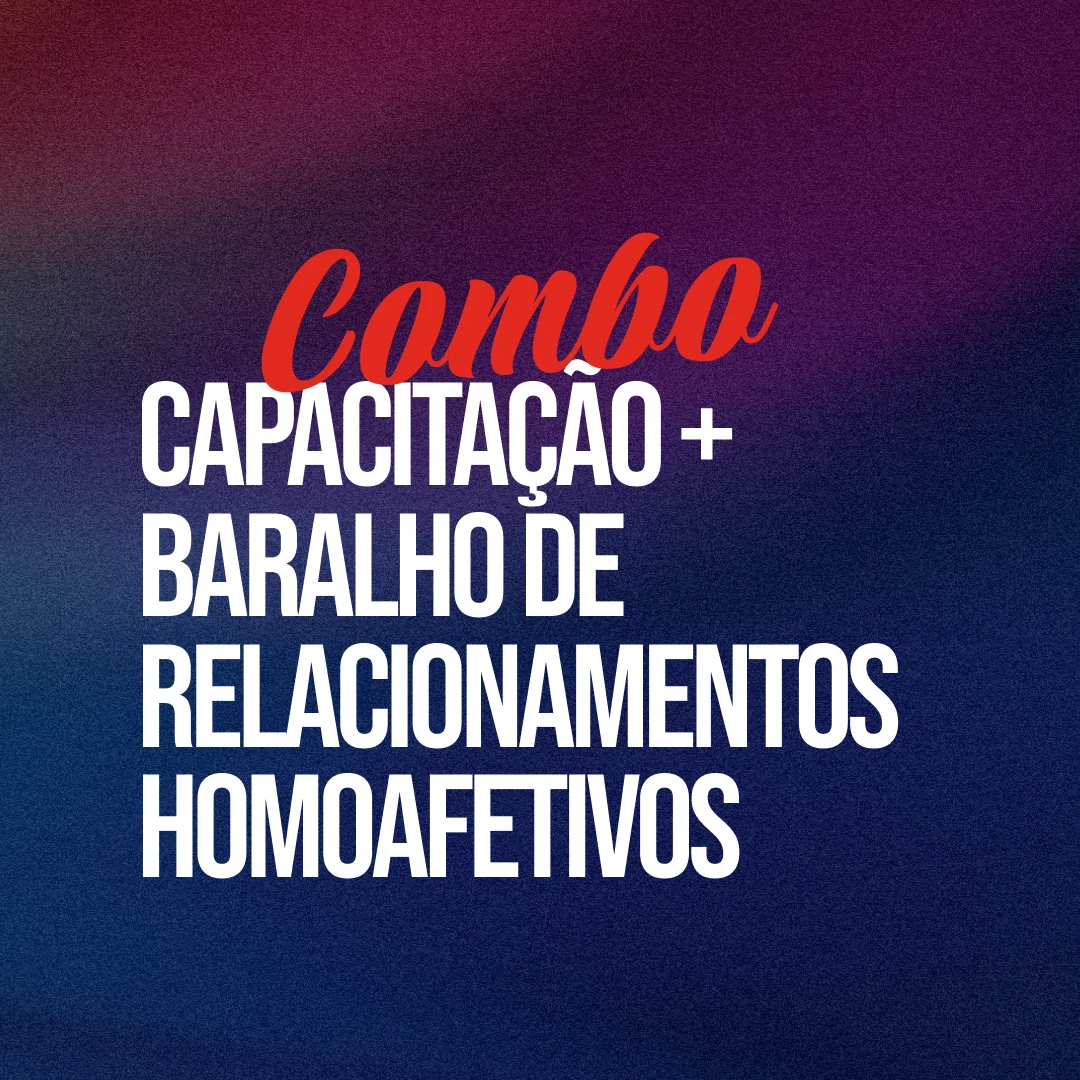 Combo Capacitação + Baralho de Relacionamentos Homoafetivos