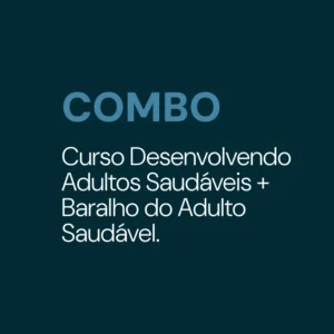 Combo Desenvolvendo Adultos Saudáveis